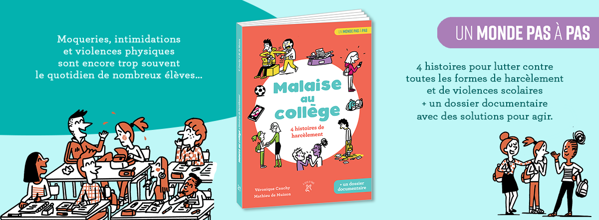 Malaise au collège - 4 histoires de harcèlement